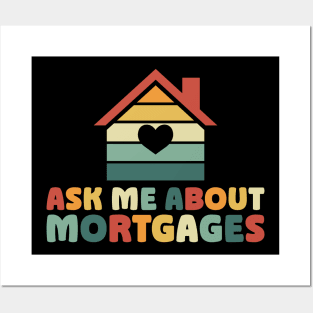 Ask Me About Mortgages Realtor Meme Posters and Art